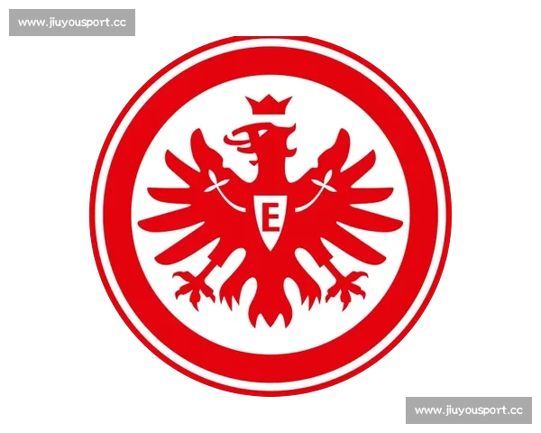 告别低谷,法兰克福足球队浴火重生,剑指巅峰! 告别低谷,法兰克福足球队浴火重生,剑指巅峰!